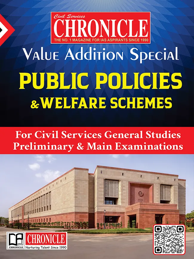 Public Policies & Welfare Schemes Chronicle's Value Addition Special 